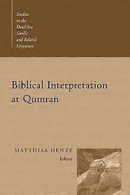 Biblical Interpretation at Qumran
