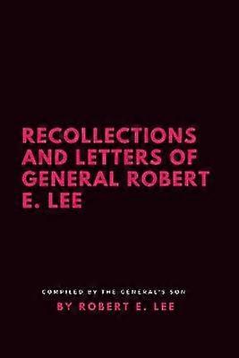 Wspomnień i listów generała Roberta E. Lee