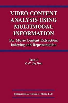 Video Content Analysis Using Multimodal Information