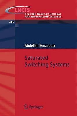 Saturated Switching Systems
