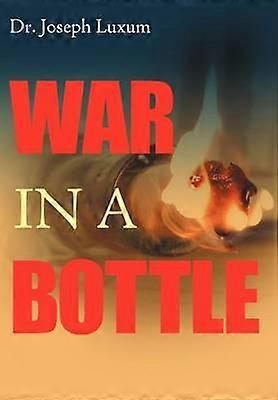 War in a Bottle