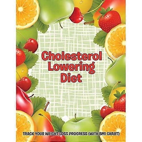 Cholesterol Lowering Diet: Track Your Weight Loss Progress (With Bmi Chart)