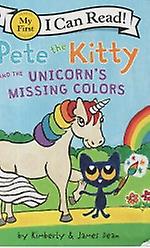 Pete the Kitty and the Unicorn's Missing Colors