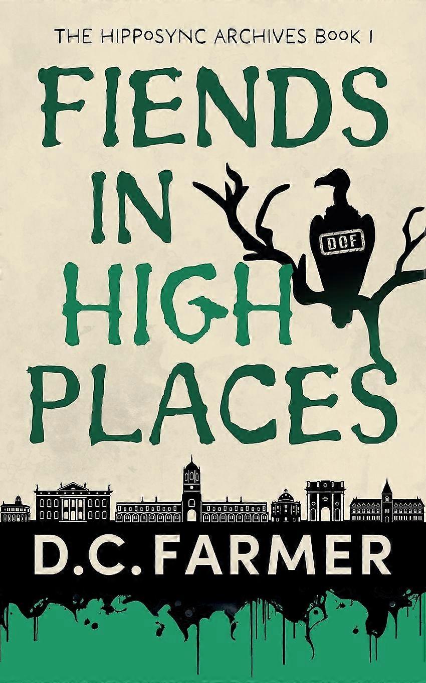Fiends In High Places by D C Farmer Paperback