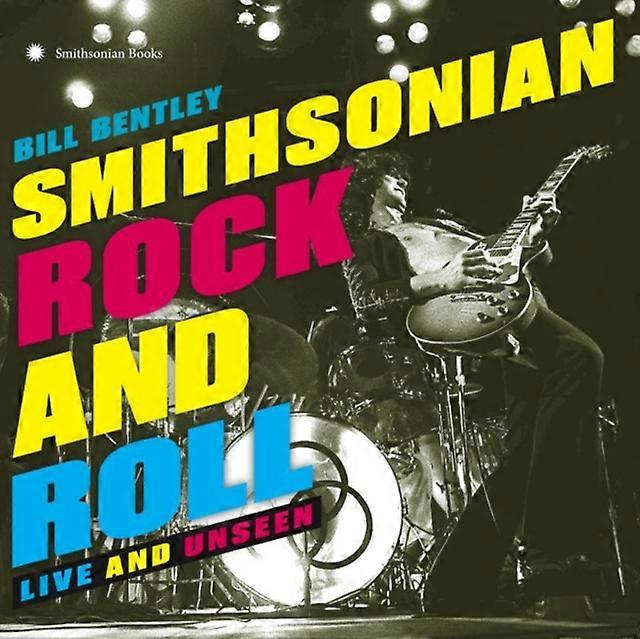 Smithsonian Rock And Roll by Bill Bill Bentley Bentley Hardback Book