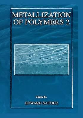 Metallization of Polymers 2