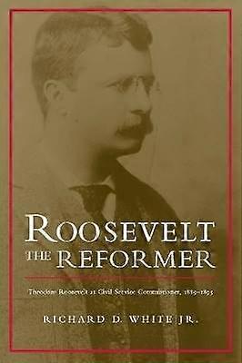 Roosevelt the Reformer