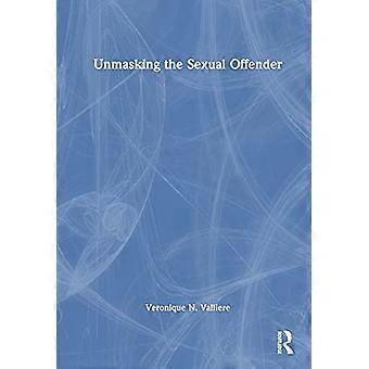 Unmasking the Sexual Offender