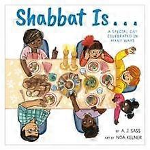 Shabbat Is - A. J. Sass
