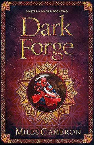 Dark Forge Masters and Mages Book Two