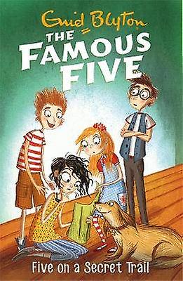 Famous Five: Five On A Secret Trail