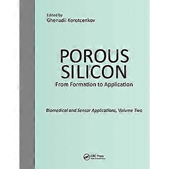 Silicium poreux : de la formation à l’application : applications biomédicales et de capteurs, volume deux