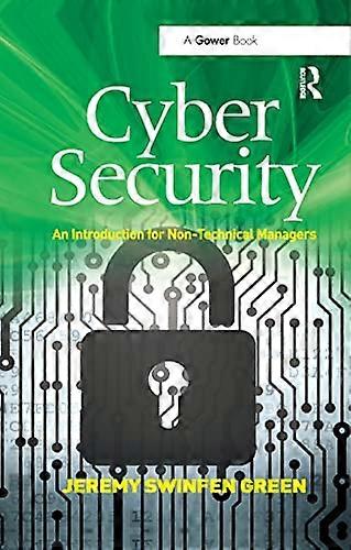 Cyber Security: Eine Einführung für nicht-technische Manager