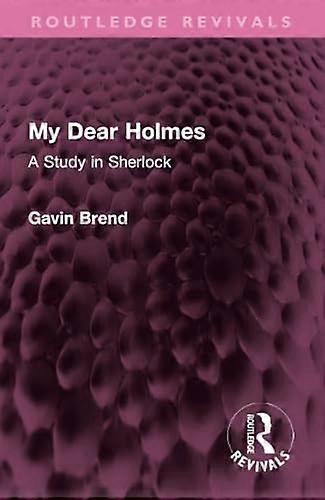 My Dear Holmes : a Study in Sherlock