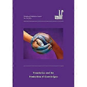 Alif 38: Übersetzung und Wissensproduktion
