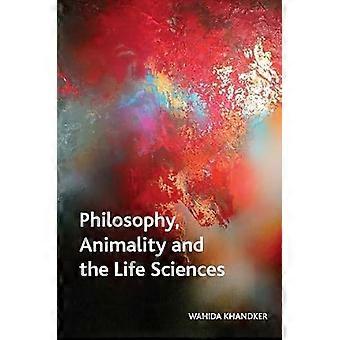 Philosophy Animality and the Life Sciences