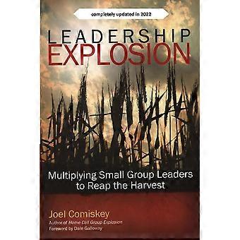Leadership Explosion Multiplying Cell Group Leaders For The Harvest - Joel Comiskey - Paperback - en Book