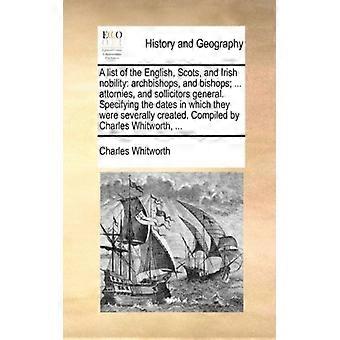 A List Of The English Scots And Irish Nobility Archbishops And Bishops. - Charles Whitworth - Paperback - English Book - History