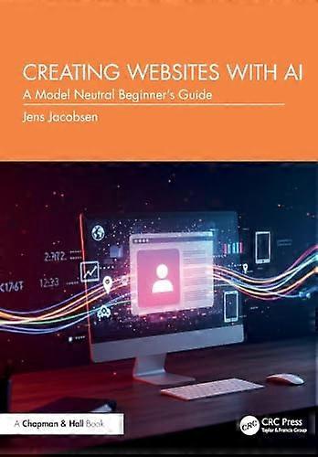 Creating Websites with AI A Model Neutral Beginners Guide