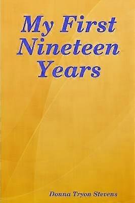 My First Nineteen Years