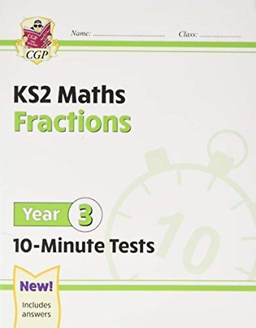 Ks2 Year 3 Maths 10minute Tests Fractions by CGP Books Paperback Book