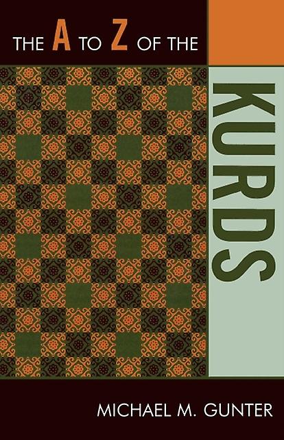 The A To Z Of The Kurds by Michael M. Gunter Paperback Book