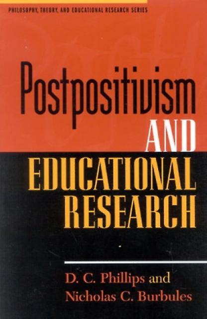 Postpositivism And Educational Research by Nicholas C. Burbules Paperback