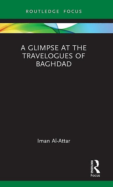 A Glimpse At The Travelogues Of Baghdad