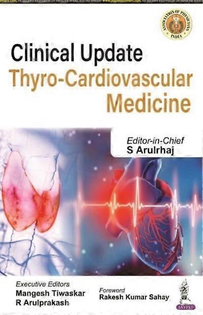Clinical Update Thyrocardiovascular Medicine by R Arulprakash Paperback