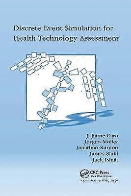 Discrete Event Simulation for Health Technology Assessment