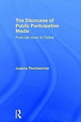 The Discourse of Public Participation Media
