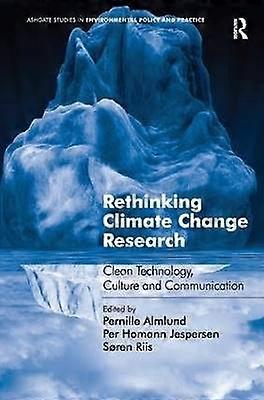 Rethinking Climate Change Research