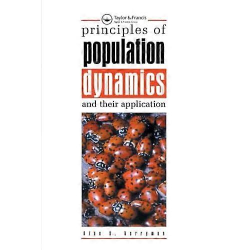 Principles of Population Dynamics and Their Application