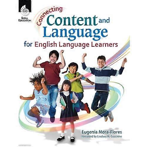 Connecting Content and Language for English Language Learners