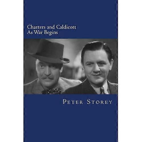 Charters og Caldicott: Når krigen begynner