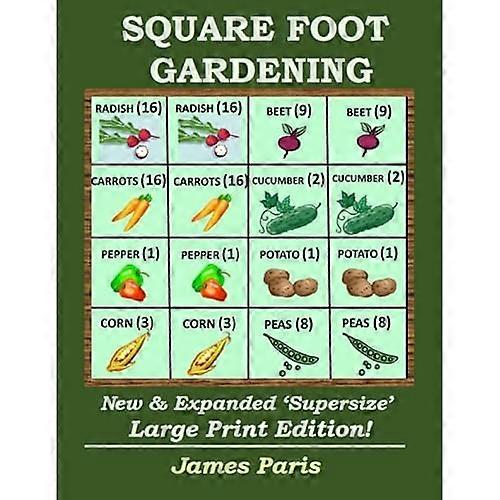 Square Foot Gardening: New And Expanded Supersize Large Print Version