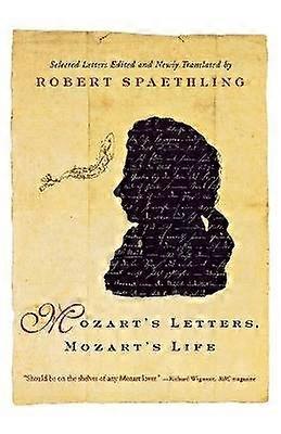 Mozart's Letters Mozart's Life