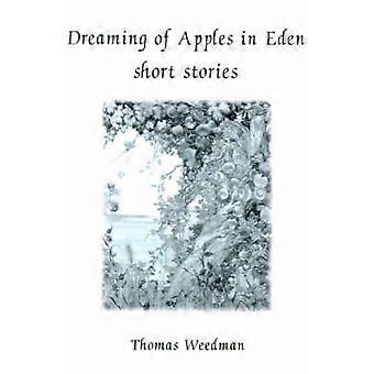 Dreaming of Apples in Eden Short Stories