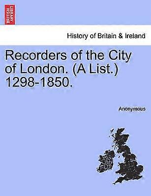 Recorders of the City of London A List 12981850