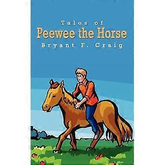 Tales of Peewee the Horse