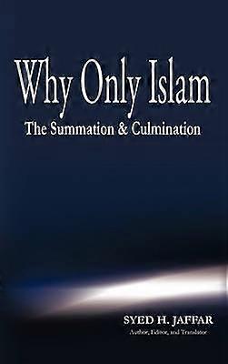 Why Only Islam