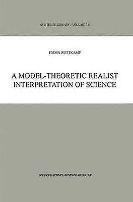 A Model-Theoretic Realist Interpretation of Science
