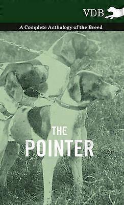 Le Pointer - Une anthologie complète de la race