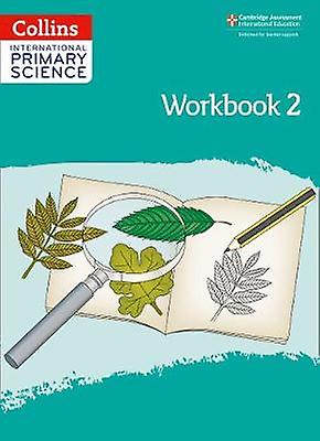 International Primary Science Workbook: Stage 2