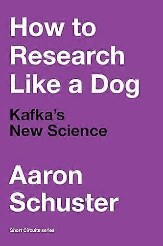 How to Research Like a Dog: Kafkas New Science