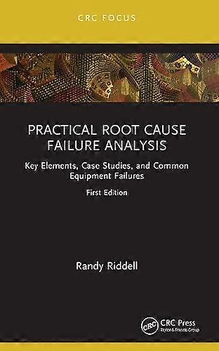 Practical Root Cause Failure Analysis - Randy Riddell - Paperback - English Book - Risk assessment