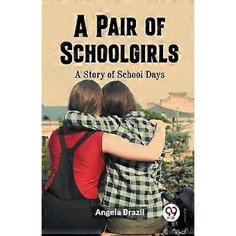 Duas Estudantes: Uma História dos Dias de Escola - Angela Brazil