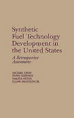 Synthetic Fuel Technology Development in the United States