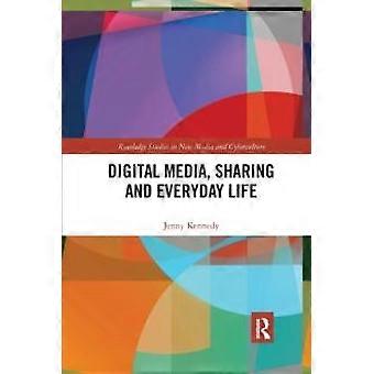 Digital Media Sharing And Everyday Life - Jenny Kennedy - Paperback - en Book