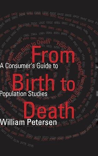 From Birth to Death: A Consumers Guide to Population Studies